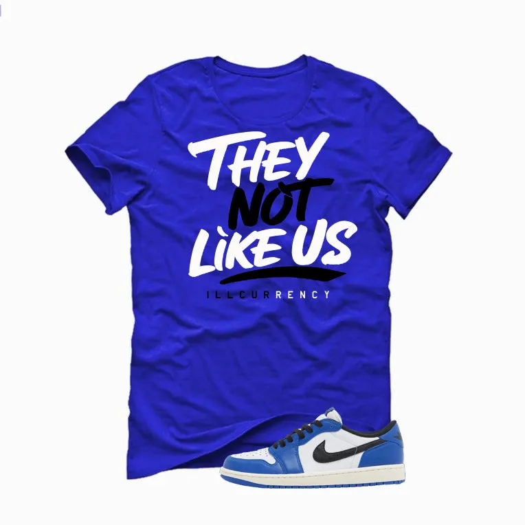 Air Jordan 1 Low OG Game Royal Royal Blue T-Shirt (They not like us)| illcurrency