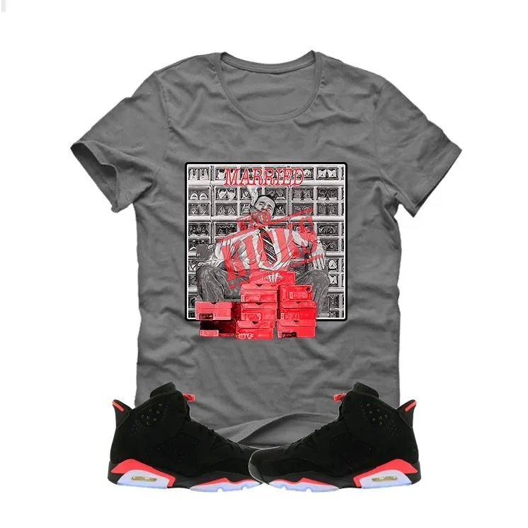 AJ 6 INFRARED BLACK Grey T (Married)