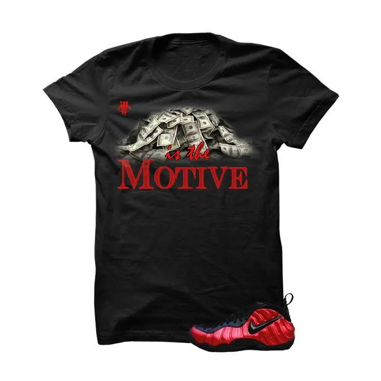 Foamposite Pro "University Red" Black T Shirt (Money Is The Motive)