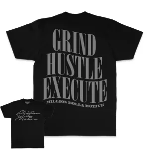 Grind Hustle Execute - Black T-Shirt