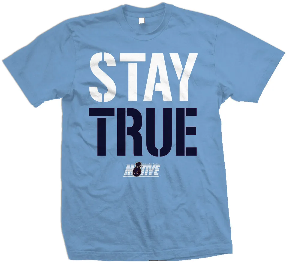 Stay True - University Blue T-Shirt